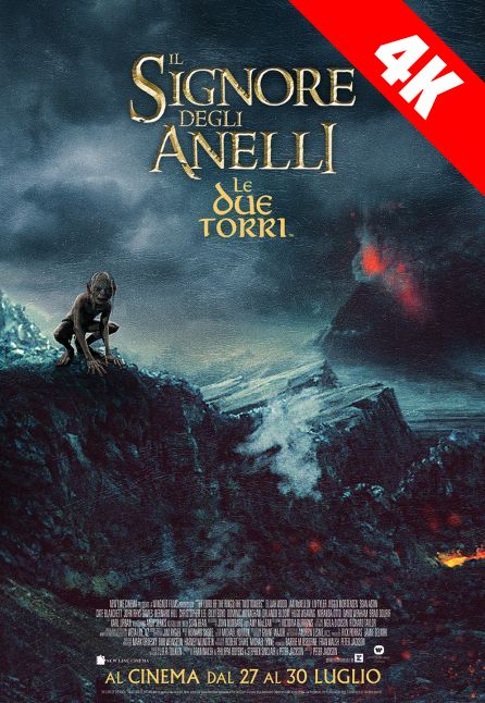 IL SIGNORE DEGLI ANELLI - LE DUE TORRI 4K