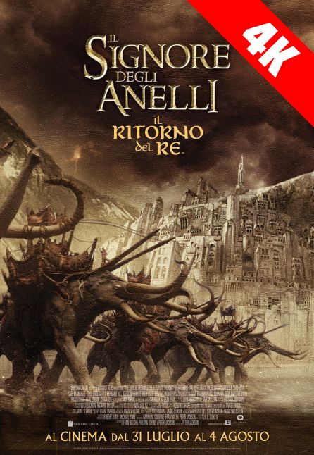 IL SIGNORE DEGLI ANELLI - IL RITORNO DEL RE 4K