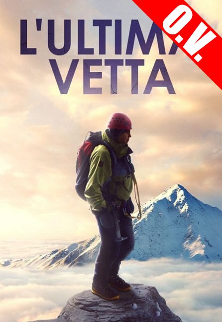 L'ULTIMA VETTA | ORIGINAL VERSION