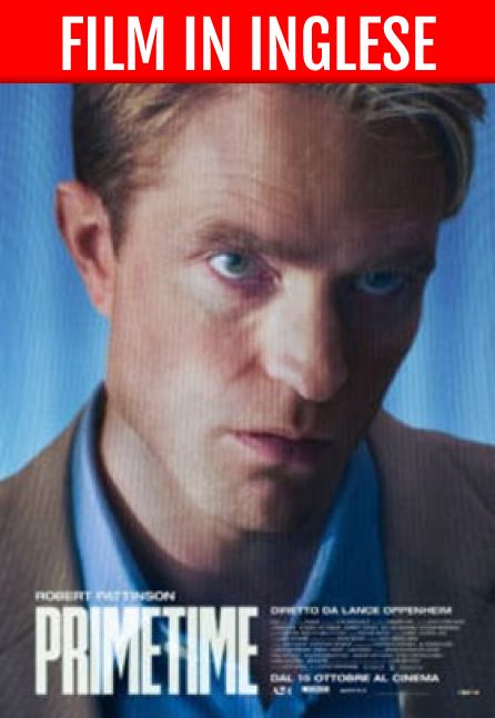 PRIMETIME | FILM IN INGLESE